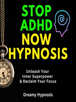 cover image of Stop ADHD Now Hypnosis